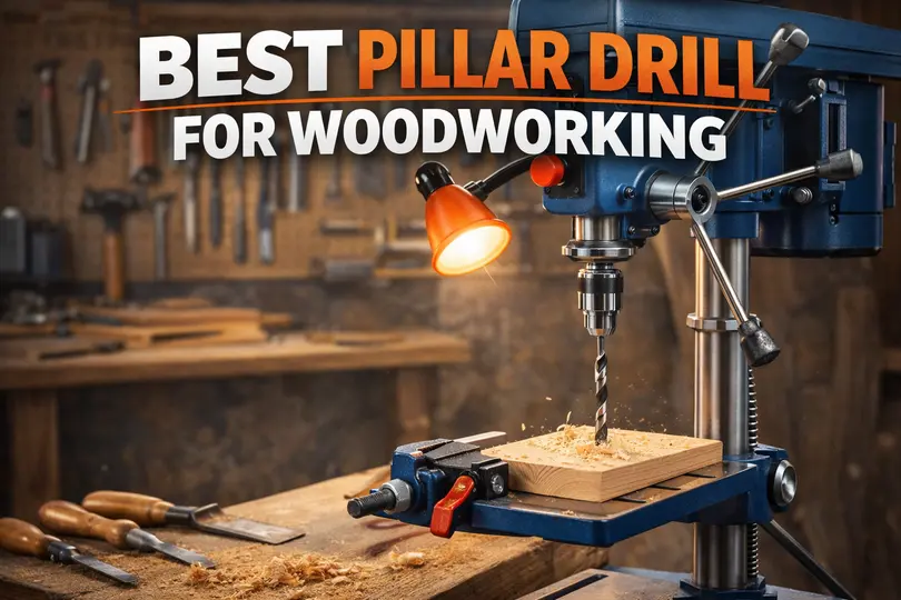 Pillar Drills for Woodworking